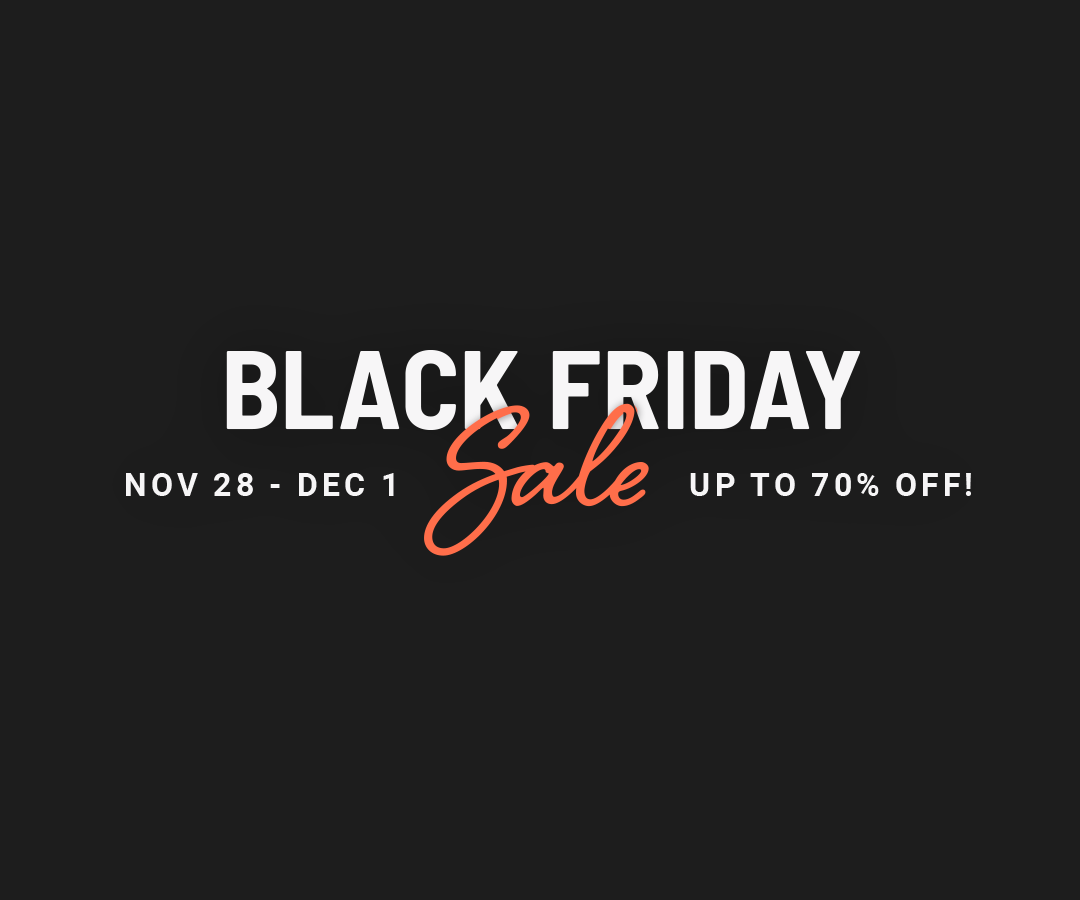 Black Friday Sale - Get Up to 70% Off!
